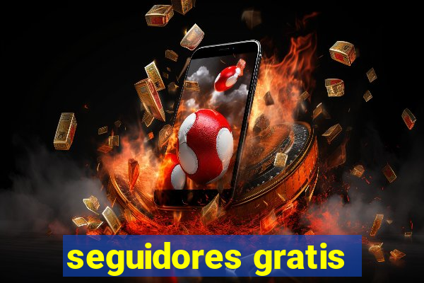 seguidores gratis