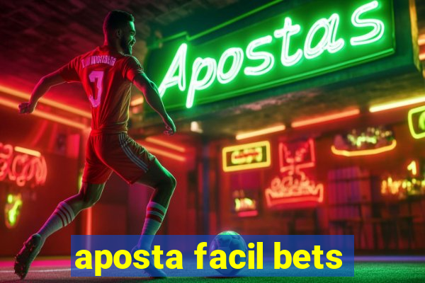 aposta facil bets