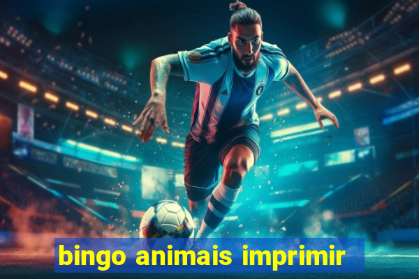 bingo animais imprimir