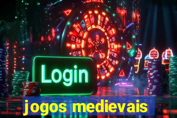 jogos medievais