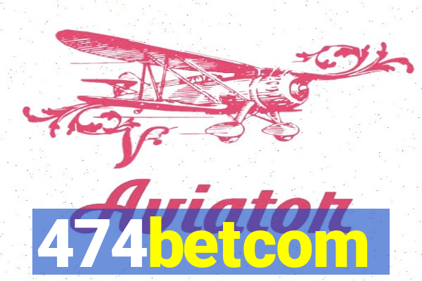 474betcom