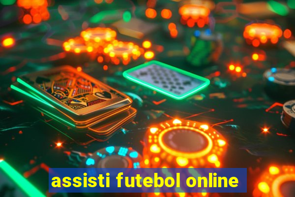 assisti futebol online