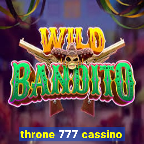 throne 777 cassino