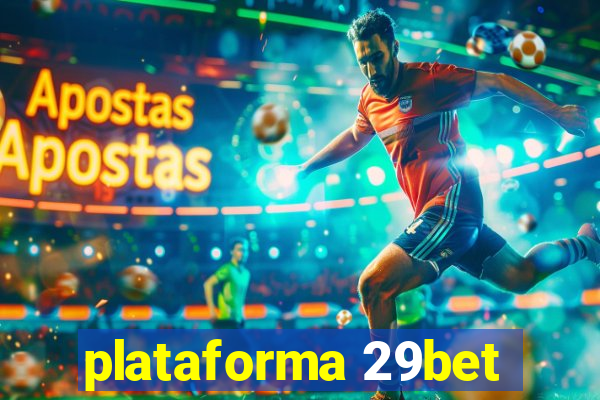 plataforma 29bet