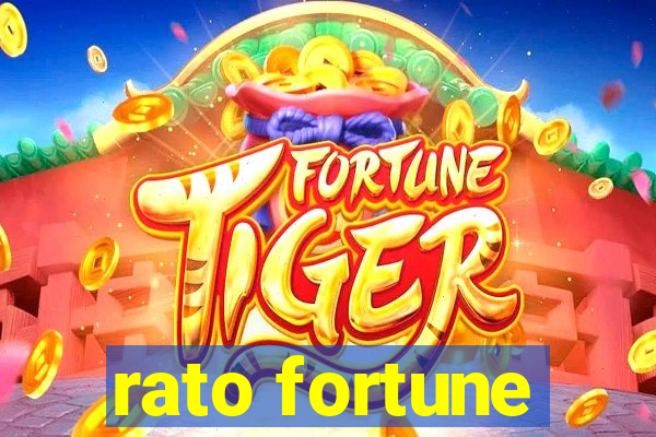 rato fortune