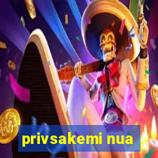 privsakemi nua