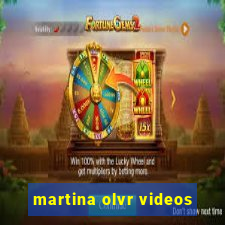 martina olvr videos