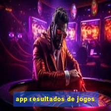 app resultados de jogos