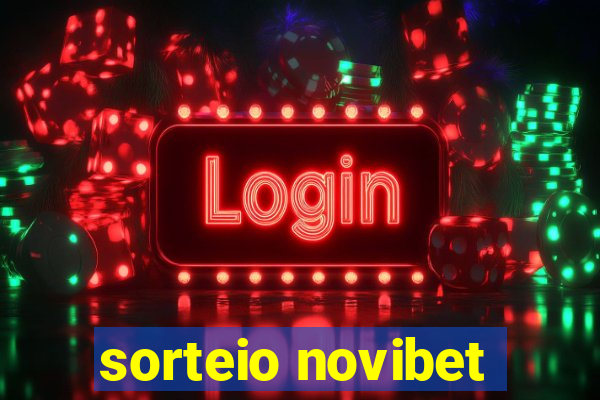 sorteio novibet