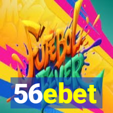 56ebet