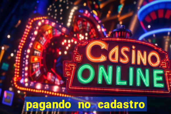 pagando no cadastro sem depósito