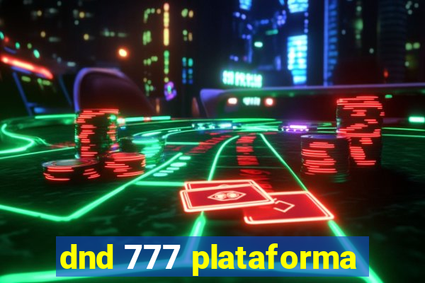 dnd 777 plataforma