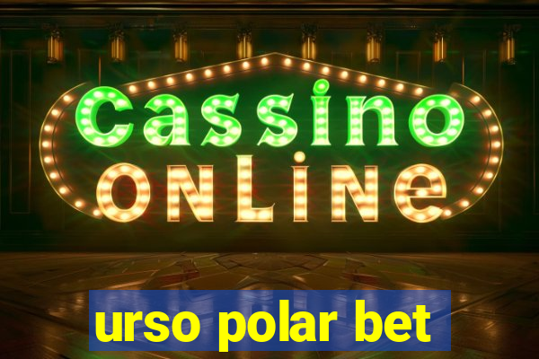 urso polar bet