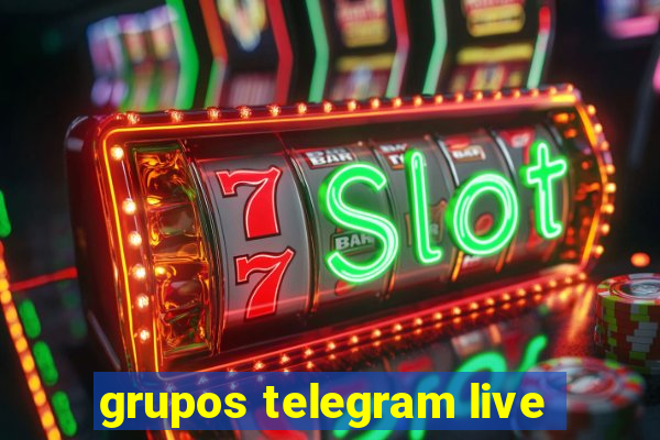 grupos telegram live