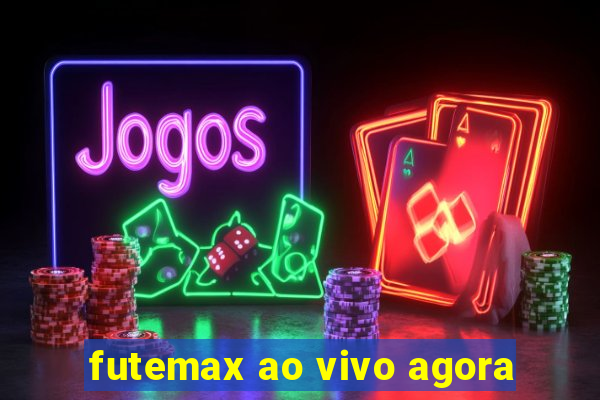 futemax ao vivo agora