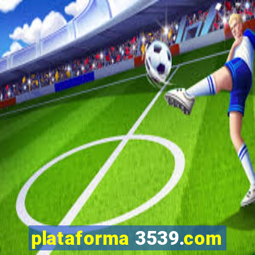 plataforma 3539.com