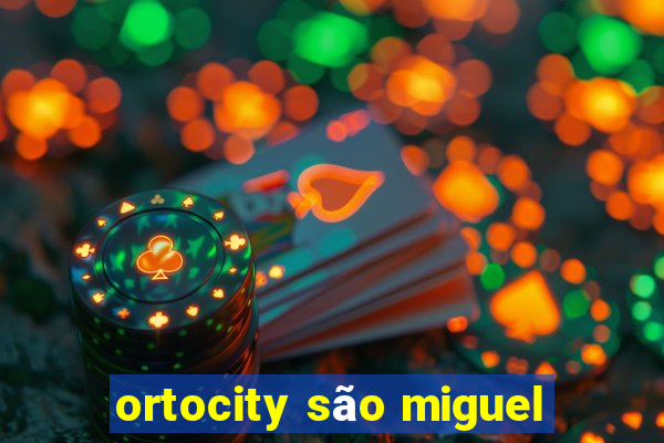 ortocity são miguel