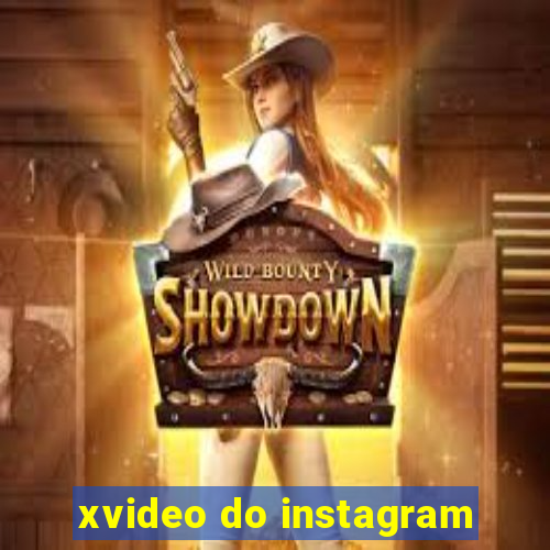 xvideo do instagram