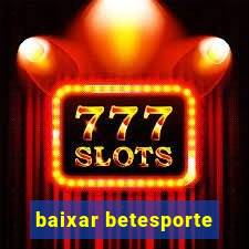 baixar betesporte