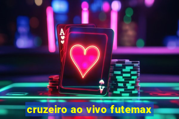 cruzeiro ao vivo futemax