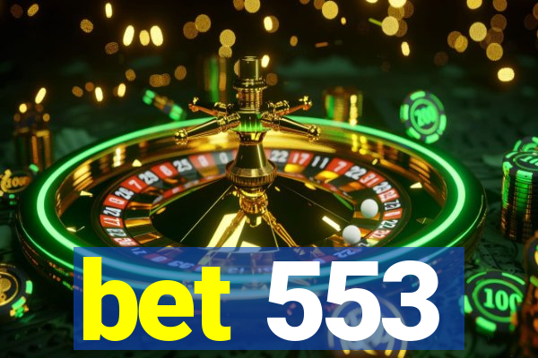 bet 553