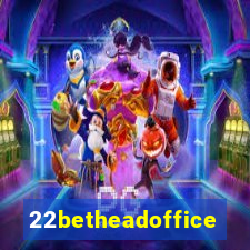 22betheadoffice