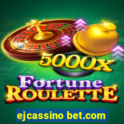 ejcassino bet.com