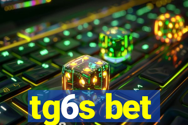 tg6s bet