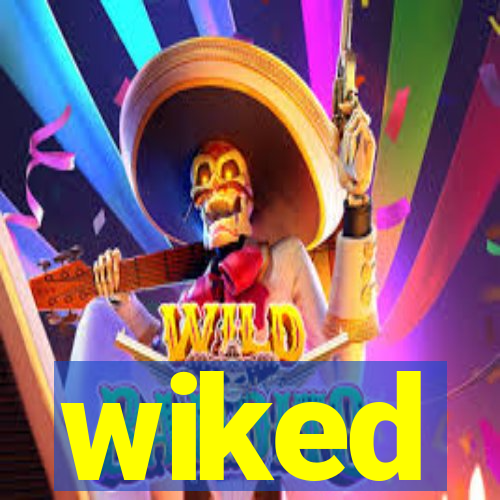 wiked