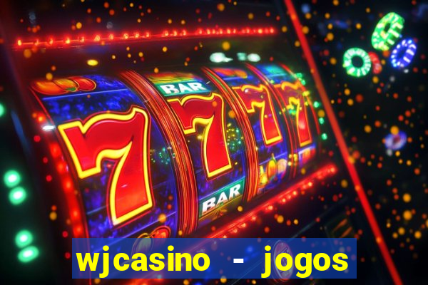 wjcasino - jogos slots premium