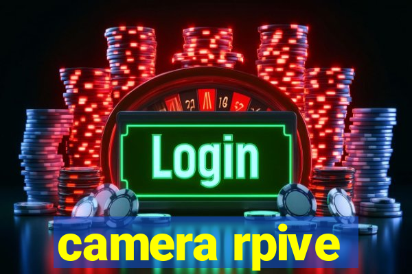 camera rpive