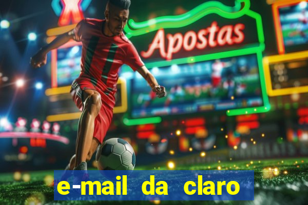 e-mail da claro para enviar comprovante de pagamento