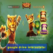 google drive interestelar