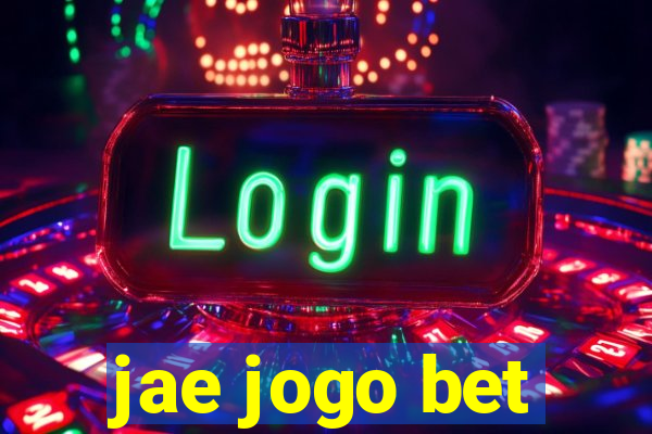 jae jogo bet