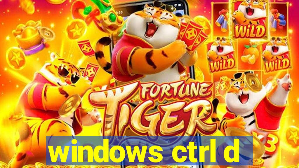 windows ctrl d