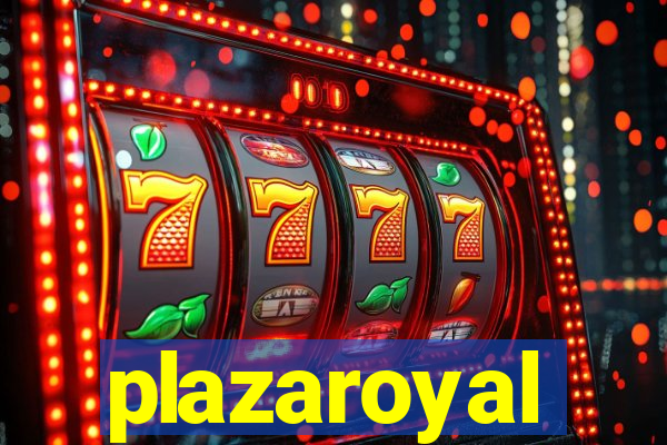 plazaroyal