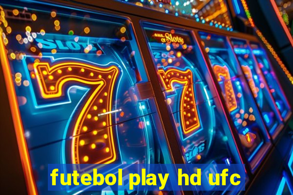 futebol play hd ufc