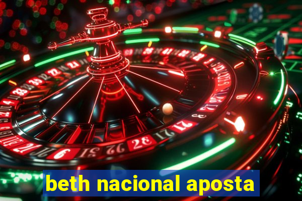 beth nacional aposta