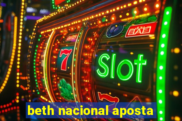 beth nacional aposta