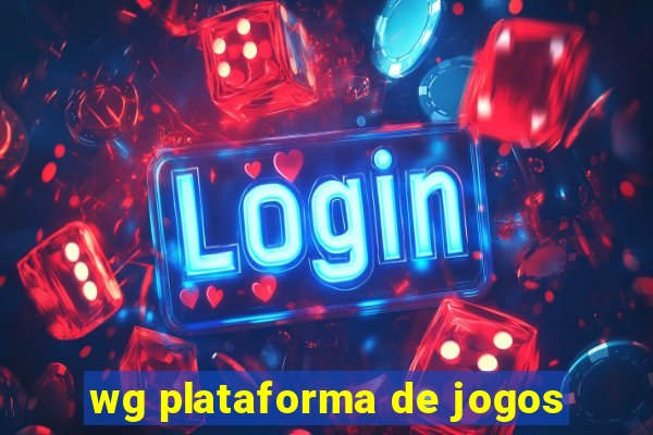 wg plataforma de jogos