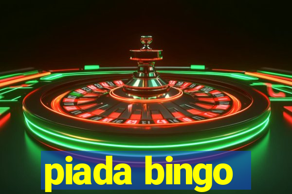 piada bingo