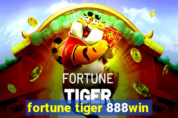 fortune tiger 888win