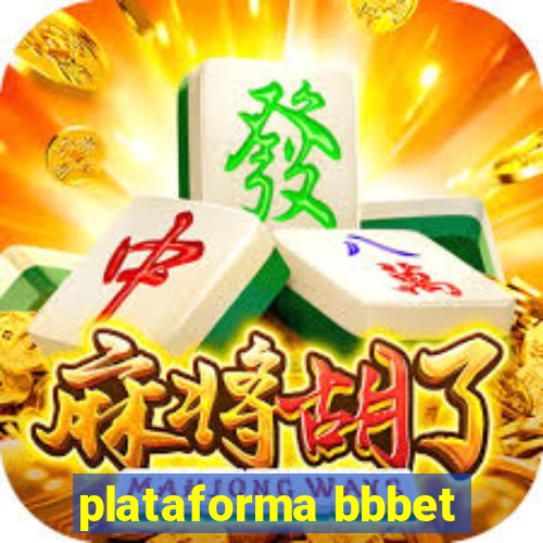 plataforma bbbet