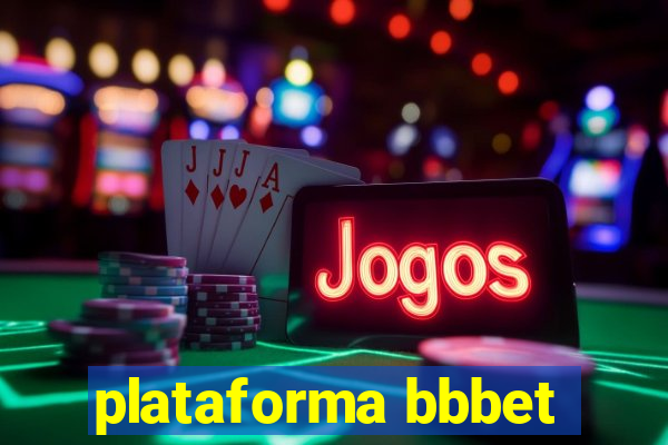 plataforma bbbet