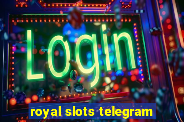 royal slots telegram