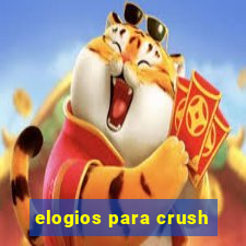 elogios para crush