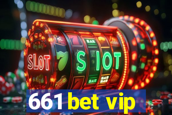 661 bet vip