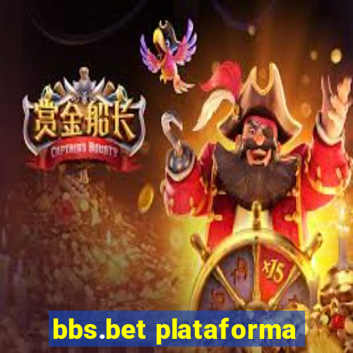 bbs.bet plataforma