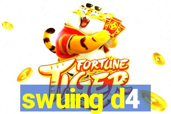 swuing d4