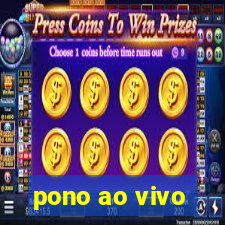 pono ao vivo